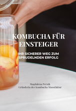 Lade das Bild in den Galerie-Viewer, E-BOOK: KOMBUCHA FÜR EINSTEIGER - Ihr sicherer Weg zum sprudelnden Erfolg