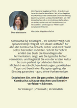Lade das Bild in den Galerie-Viewer, E-BOOK: KOMBUCHA FÜR EINSTEIGER - Ihr sicherer Weg zum sprudelnden Erfolg
